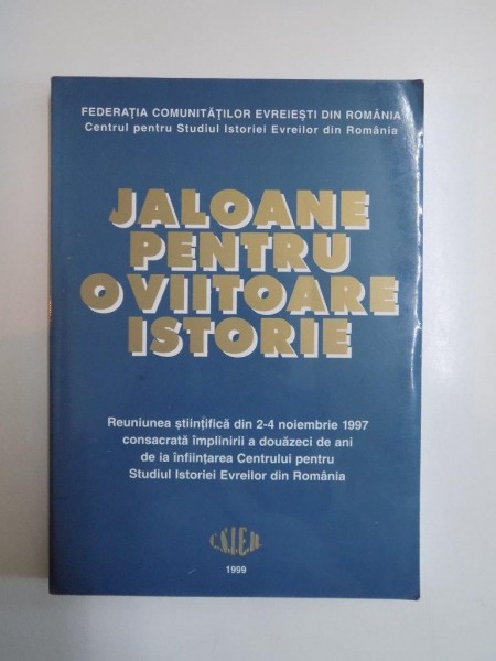 JALOANE PENTRU O VIITOARE ISTORIE  1999