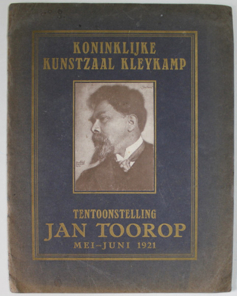 JAN TOOROP , EXPOZITIE , MAI - IUNIE , 1921 , ALBUM IN LIMBA NEERLANDEZA