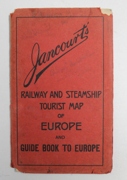 JANCOURT'S RAILWAY AND STEAMSHIP TOURIST MAP OF EUROPE AND GUIDE BOOK TO EUROPE , *CONTINE INSCRISURI CARE NU AFECTEAZA TEXTUL