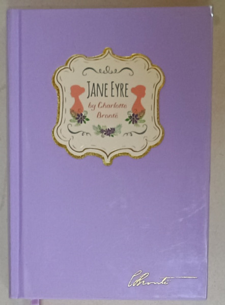 JANE EYRE by CHARLOTTE BRONTE , 2019, EDITIE DE LUX , CARTONATA
