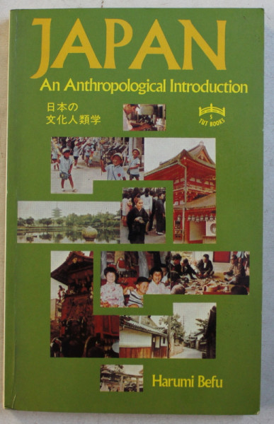 JAPAN  - AN ANTHROPOLOGICAL INTRODUCTION by HARUMI BEFU , 1983