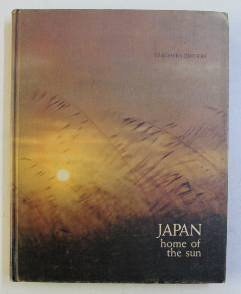 JAPAN - HOME OF THE SUN - TEACHER' S MANUAL by JENNIE T. DEARMIN and HELEN E. PECK , 1965