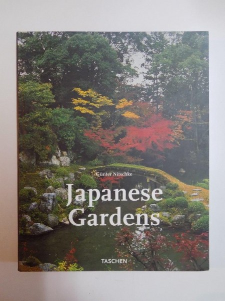 JAPANESE GARDENS , RIGHT ANGLE AND NATURAL FORM by GUNTER NITSCHKE , 2003