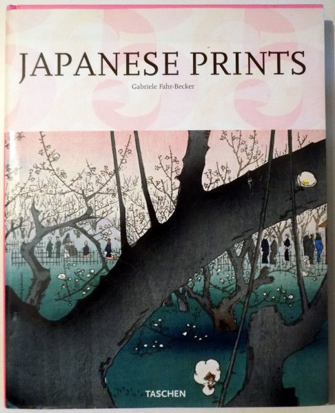 JAPANESE PRINTS by GABRIELE FAHR - BECKER , 2007