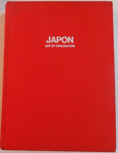 JAPON , ART ET CIVILISATION de LOUIS FREDERIC , 1969