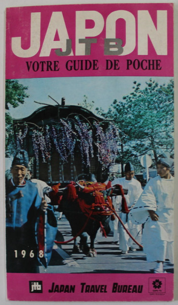 JAPON , JTB , VOTRE GUIDE DE POCHE , 1968