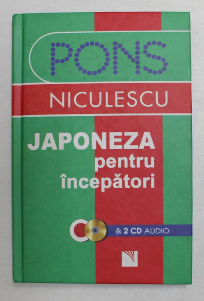 JAPONEZA PENTRU INCEPATORI de YASUKO IZAKI ... YUKARI WOLLBOLDT - KOMAZAKI , 2007 *CONTINE 2 CD - URI