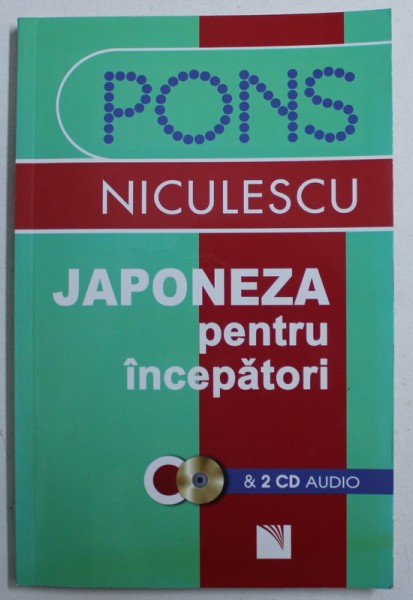 JAPONEZA PENTRU INCEPATORI de YASUKO IZAKI ... YUKARI WOLLBOLDT - KOMAZAKI , 2007 *NU CONTINE CD