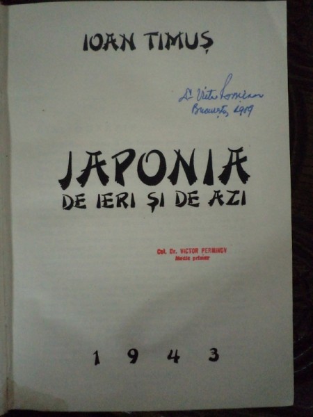 JAPONIA DE IERI SI DE AZI de IOAN TIMUS, 1943   * CU DEDICATIE