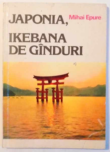 JAPONIA , IKEBANA DE GANDURI de MIHAI EPURE , 1991