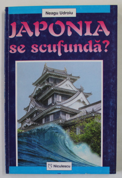 JAPONIA SE SCUFUNDA ? de NEAGU UDROIU , 1996