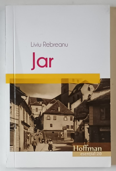 JAR , roman de LIVIU REBREANU , 2017