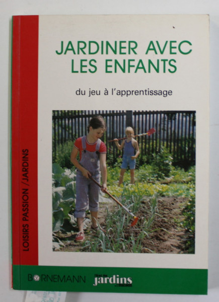 JARDINIER AVEC LES ANFANTS - DU JEU A L 'APPENTISAGE par HELGA FRITZSCHE , 1990