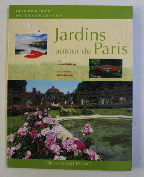 JARDINS AUTOUR DE PARIS , 2007