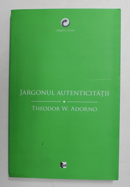 JARGONUL AUTENTICITATII de THEODOR W. ADORNO , 2015