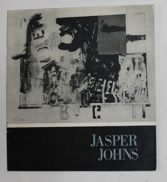 JASPER JOHNS , CATALOG DE EXPOZITIE , ATENEUL ROMAN , IULIE - AUGUST , 1970
