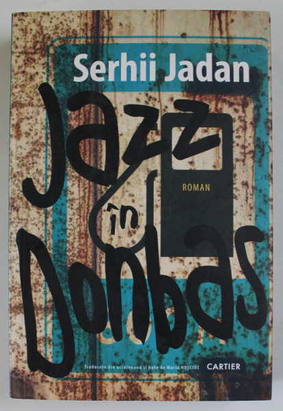 JAZZ IN DONBAS de SERHII JADAN , roman ,  2017