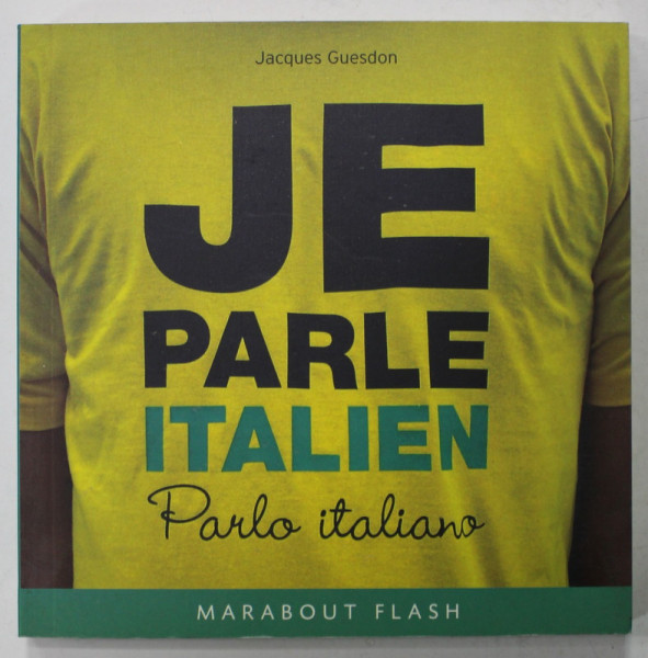 JE PARLE ITALIEN par JACQUES GUESDON , 2005