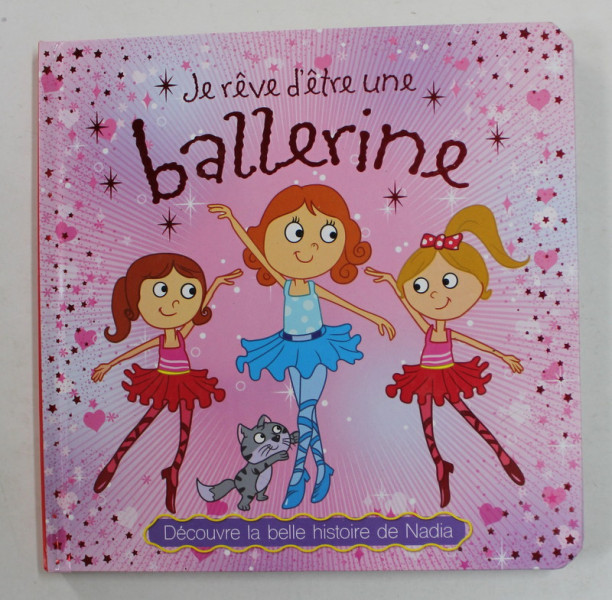 JE REVE D 'ETRE UNE BALLERINE , 2016
