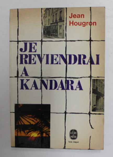 JE REVIENDRAI A KANDARA par JEAN HOUGRON , 1955