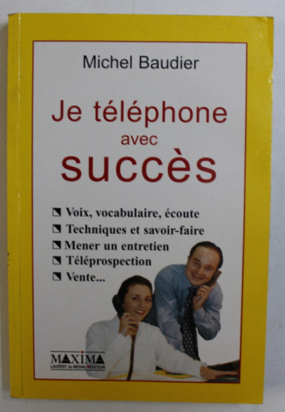 JE TELEPHONE AVEC SUCCES par MICHEL BAUDIER , 2001