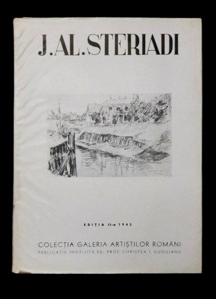 JEAN ALEX . STERIADI , text de G. OPRESCU , EDITIA A - II -A , 1943,  CONTINE O LITOGRAFIE ORIGINALA *