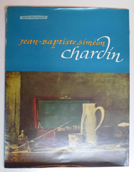 JEAN BAPTISTE SIMEON CHARDIN , 1963