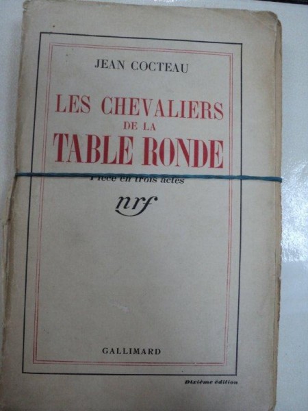JEAN COCTEAU-LES CHEVALIERS DE LA TABLE RONDE