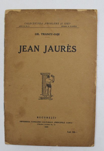 JEAN JAURES de GR. TRANCU - IASI , 1925