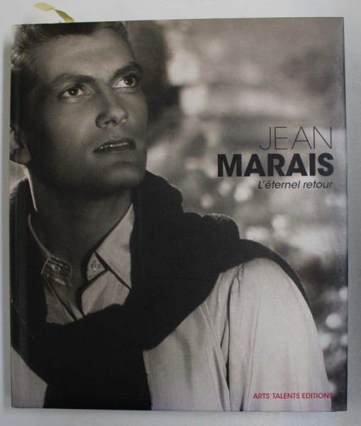 JEAN MARAIS - L'ETERNEL RETOUR par ROMAIN LERAY , 2008 , DEDICATIE *