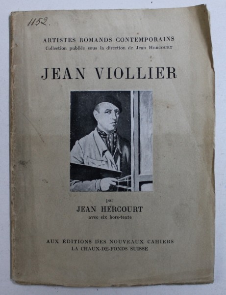 JEAN VIOLLIER par JEAN HERCOURT , COLLECTION " ARTISTES ROMANDS CONTEMPORAINS "  , 1941