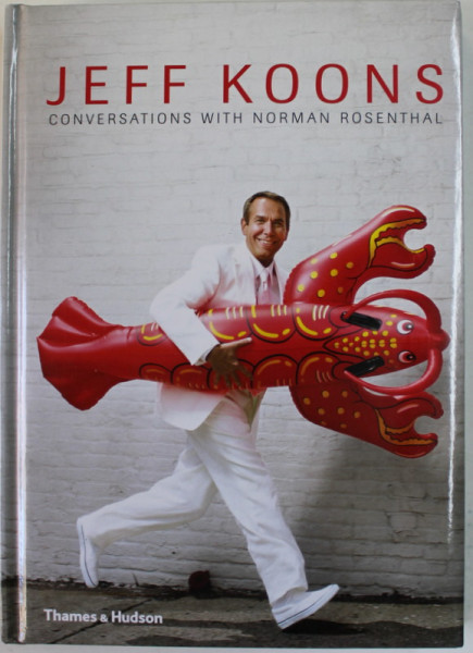 JEFF KOONS , CONVERSATIONS WITH NORMAN ROSENTHAL , 2014