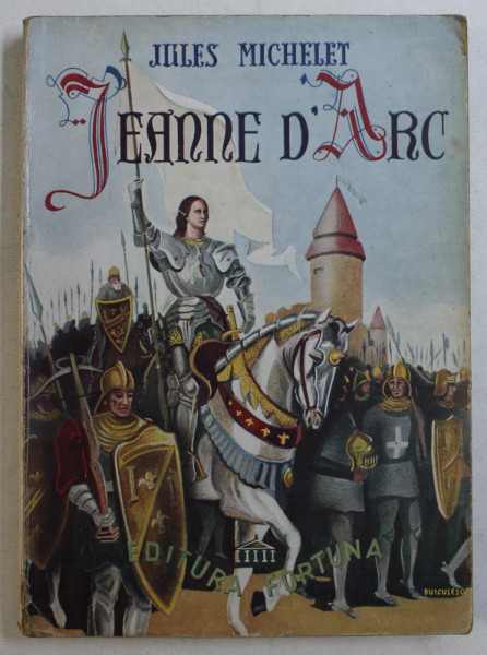 JEANNE D ' ARC  de JULES MICHELET , 1943