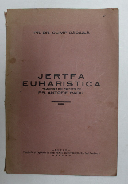 JERTFA EUHARISTICA de PR. DR. OLIMP CACIULA , 1940