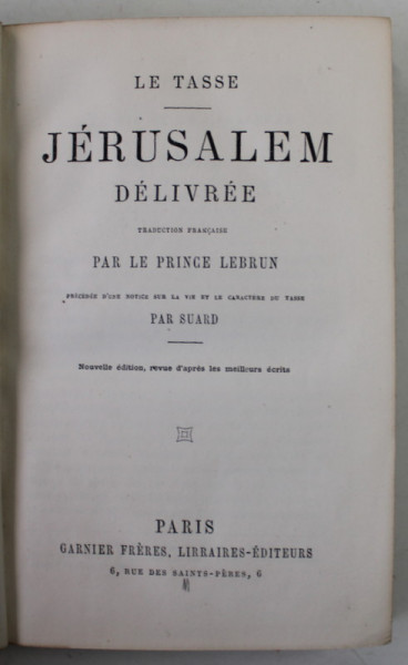 JERUSALEM DELIVREE par LE TASSE , EDITIE DE SFARSIT DE SECOL XIX