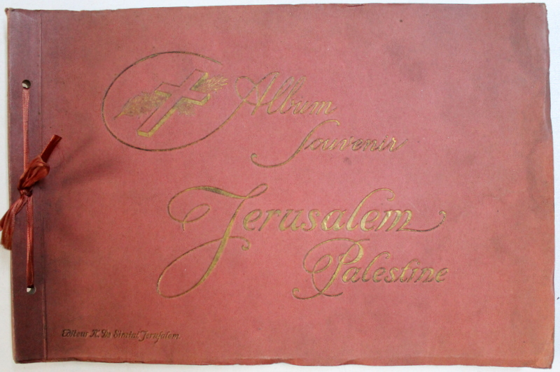 JERUSALEM , PALESTINE  - ALBUM SOUVENIR , EDITIE INTERBELICA