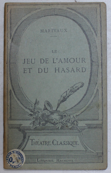 JEU DE  L' AMOUR  ET DU HASARD  - 1730 - comedie par MARIVAUX , 1922