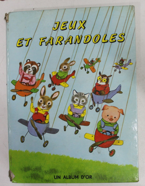 JEUX ET FARANDOLES par P. SCARRY , images de R. SCARRY , 1962