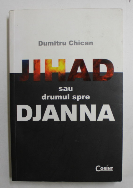 JIHAD SAU DRUMUL SPRE DJANNA de DUMITRU CHICAN , 2011