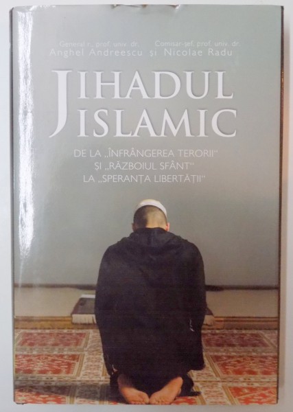 JIHADUL ISLAMIC de ANGHEL ANDREESCU , NICOLAE RADU , 2015