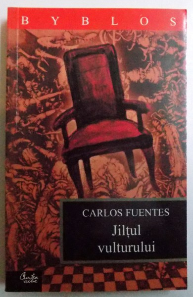 JILTUL VULTURULUI de CARLOS FUENTES , 2004
