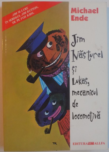 JIM NASTUREL SI LUKAS, MECANICUL DE LOCOMOTIVA de MICHAEL ENDE, 2003