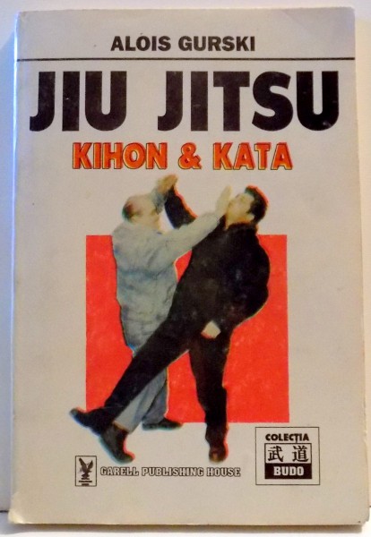JIU JITSU, KIHON & KATA de ALOIS GURSKI , 1995