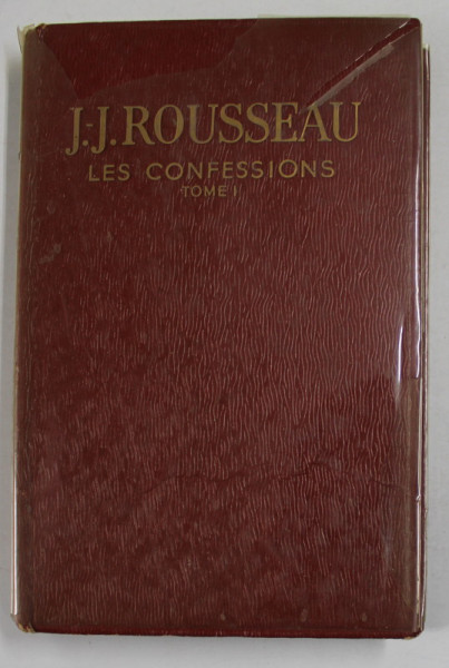 J.J. ROUSSEAU , LES CONFESSIONS , TOME I , COLLECTION DU FLAMBEAU , 1956