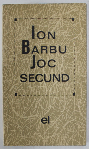 JOC SECUND de ION BARBU , 1966 * EDITIE BROSATA