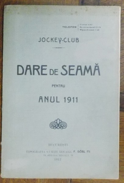 JOCKEY-CLUB , DARE DE SEAMA PENTRU ANUL 1911 , 1912