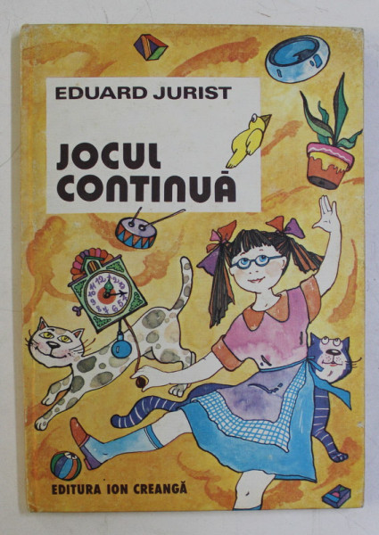 JOCUL CONTINUA  - POVESTIRI VESELE de EDUARD JURIST , ilustratii de DANA SCOBEL - ROMAN , 1985