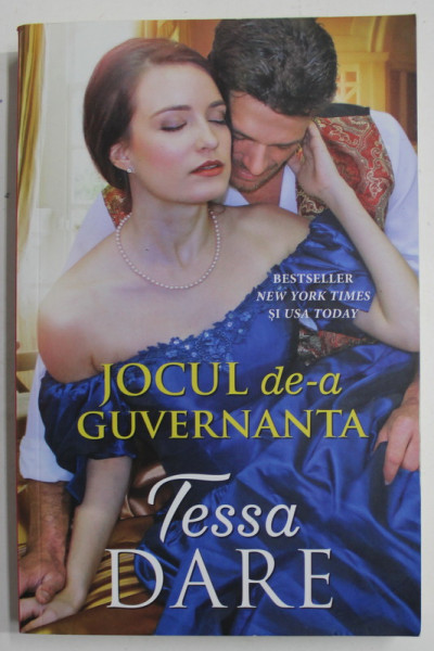 JOCUL DE-A GUVERNATA de TESSA DARE , COLECTIA IUBIRI DE POVESTE , 2019