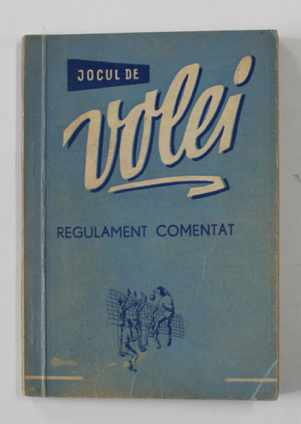 JOCUL DE VOLEI - REGULAMENT COMENTAT , 1959 , DEDICATIE *