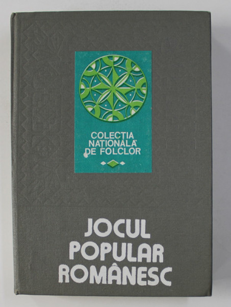 JOCUL POPULAR ROMANESC de CORNELIU DAN GEORGESCU , 1984